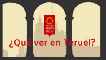 Cosas imprescindibles que visitar en Teruel