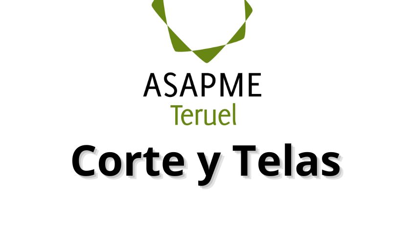 ASAPME Teruel - Corte y Telas